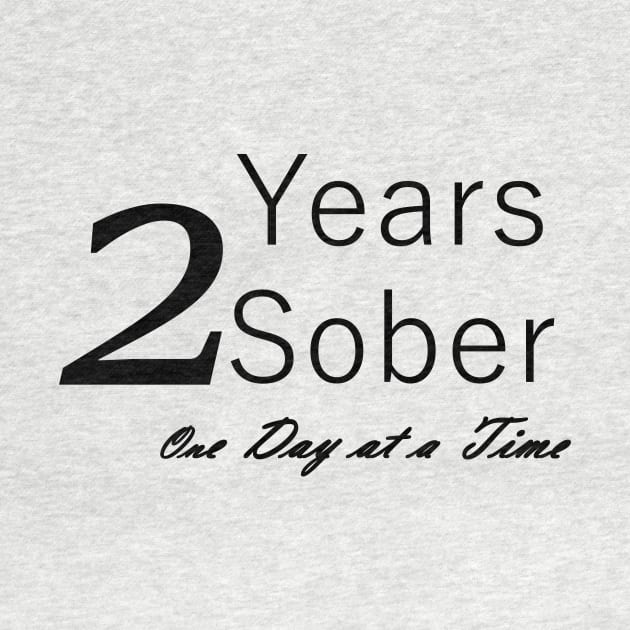 Two Years Sobriety Anniversary "Birthday" Design for the Sober Person Living One Day At a Time by Zen Goat 